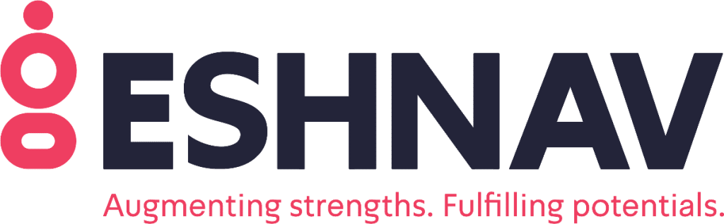 ESHNAV- Augmenting strengths Fulfilling potentials